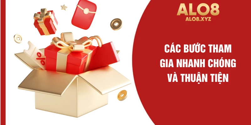 Các bước tham gia nhanh chóng và thuận tiện