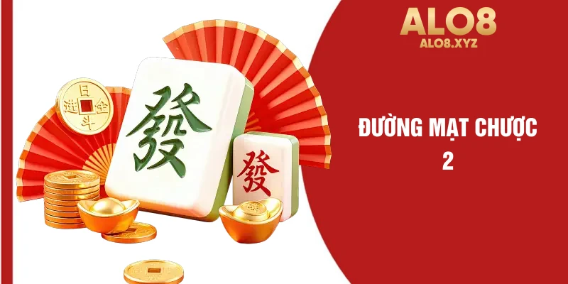 Đường mạt chược 2
